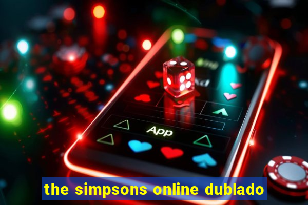 the simpsons online dublado